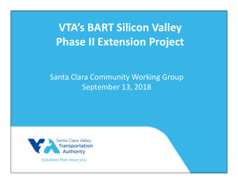 VTAs BART Silicon Valley  Phase II Extension Project  Santa Clara Community Working Group
