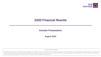 2Q20 Financial Results  Investor Presentation  August 2020  IMPORTANT DISCLAIMER:  Information