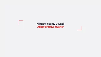 Kilkenny County Council  Abbey Creative Quarter  introduction  Key Strategic City Centre site along
