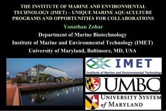 Yonathan Zohar  Department of Marine Biotechnology  Institute of Marine and Environmental
