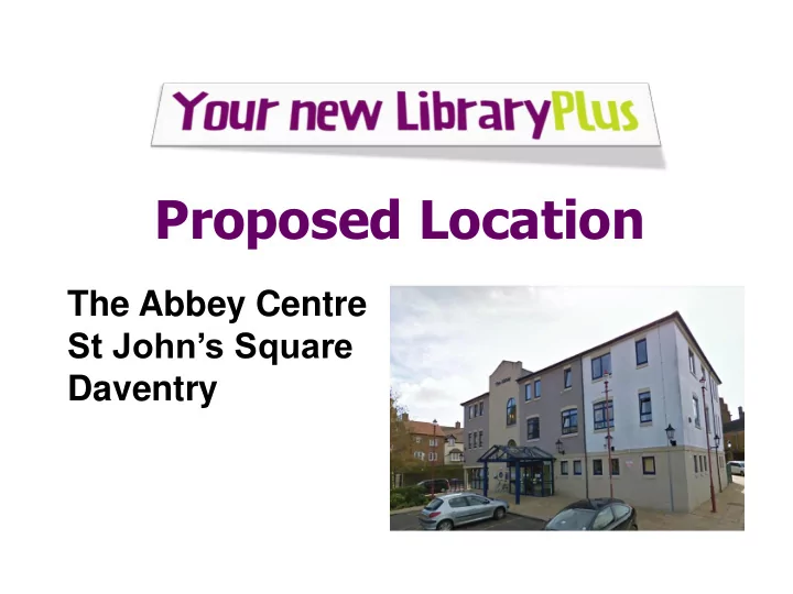 proposed location