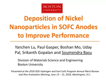 Deposition of Nickel  Nanoparticles in SOFC Anodes  to Improve Performance  Yanchen Lu, Paul