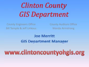 Clinton County  GIS Department  County Engineers Office  County Auditors Office  Bill Temple &amp;