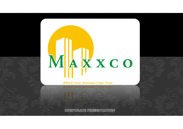 corporate presentation about maxxco