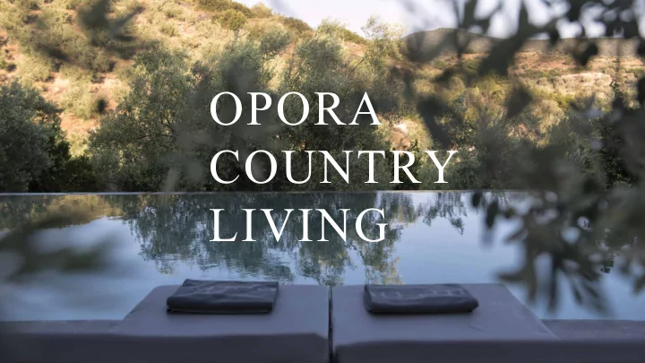 opora country living opora country living