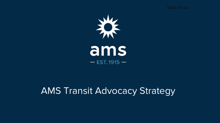 ams transit advocacy strategy what s the plan
