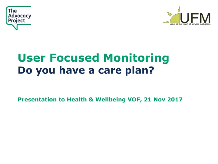 user focused monitoring