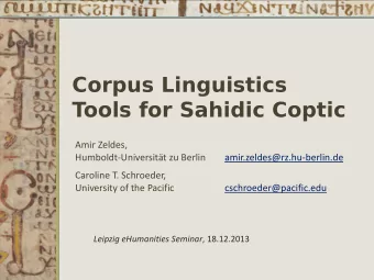 Corpus Linguistics  Tools for Sahidic Coptic  Amir Zeldes,  Humboldt-Universitt zu Berlin