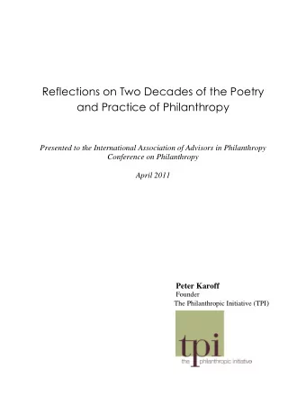 Reflections on Two Decades of the Poetry  and Practice of Philanthropy  Presented to the