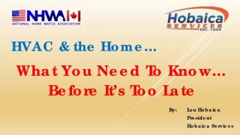 What You Ne e d T  o Know  Be for  e  Its T  oo L  ate  By:  L  ou Hoba ic a  Pre side nt