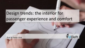 Design trends: the interior for  passenger experience and comfort  Prof dr Peter Vink  Industrial