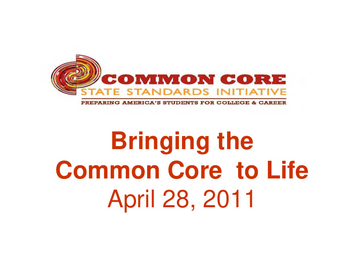 bringing the common core to life april 28 2011 nys 2005