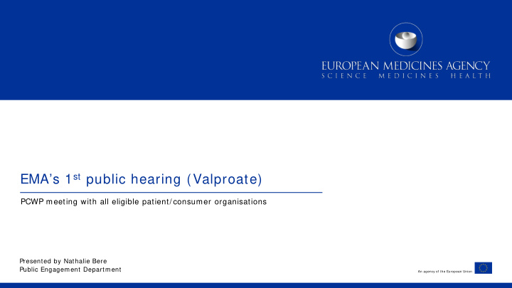 ema s 1 st public hearing valproate