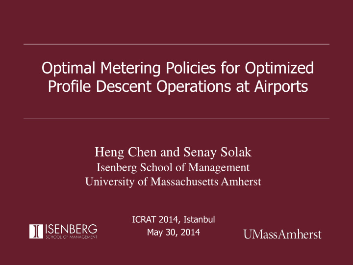 optimal metering policies for optimized