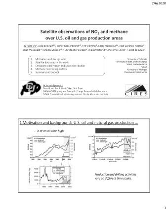 Satellite observations of NO 2 and methane  over U.S. oil and gas production areas Barbara Dix 1 ,