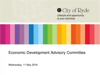 Economic Development Advisory Committee  Wednesday, 11 May 2016  Agenda  Welcome and Apologies
