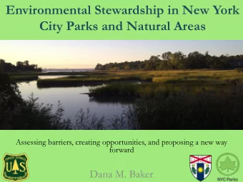 Environmental Stewardship in New York  City Parks and Natural Areas  Assessing barriers, creating
