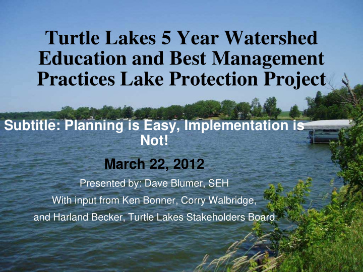 turtle lakes 5 year watershed education and best