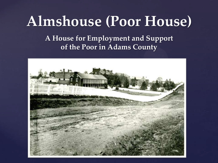 almshouse poor house