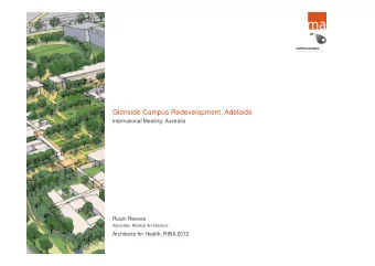 Glenside Campus Redevelopment, Adelaide  International Meeting: Australia  Ruairi Reeves
