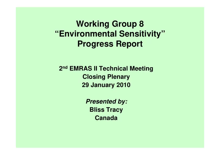 working group 8 environmental sensitivity progress report