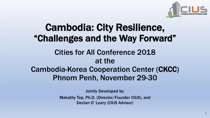 ca cambodi mbodia cit city resilie silience