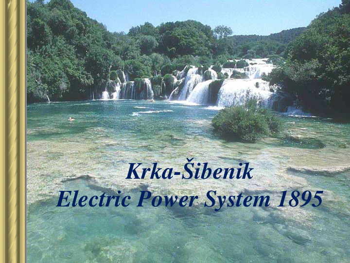 krka ibenik electric power system 1895 present day europe