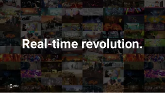Real-time revolution.  2  5  post-  8  9  DEMOS  Unity for Film  Ill be shocked  if we have a