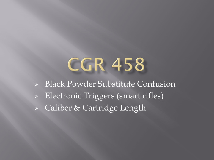 black powder substitute confusion electronic triggers