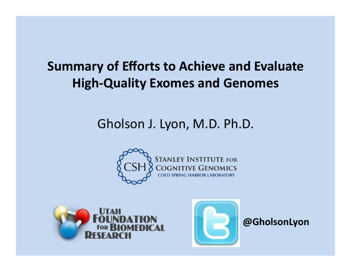 summary of efforts to achieve and evaluate high quality