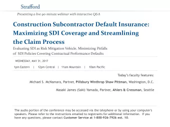 the Claim Process  Evaluating SDI as Risk Mitigation Vehicle, Minimizing Pitfalls  of  SDI Policies