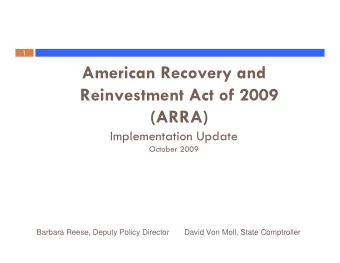 American Recovery and  Reinvestment Act of 2009  (ARRA)  Implementation Update  October 2009