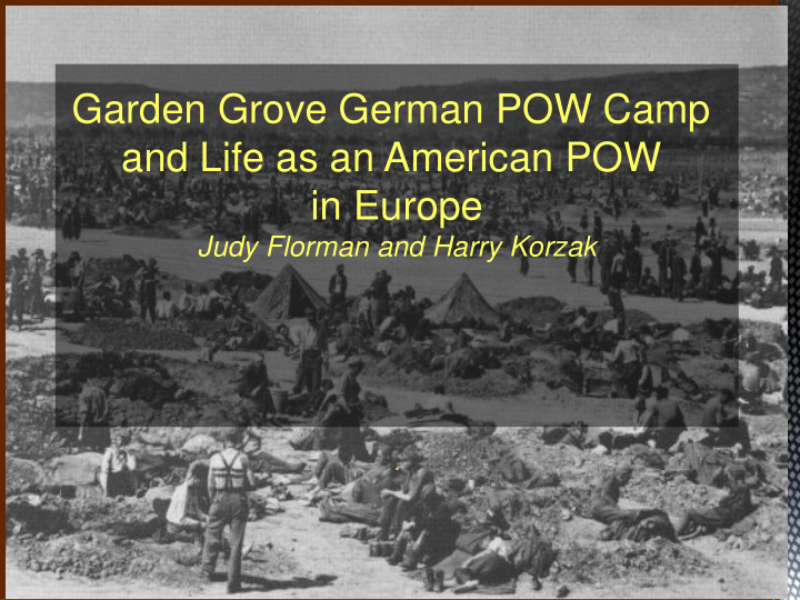 garden grove german pow camp and life as an american pow