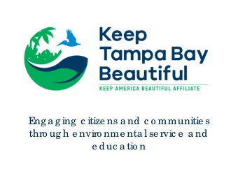 E  ng a g ing  c itize ns a nd c o mmunitie s  thro ug h e nviro nme nta l se rvic e  a nd  e duc a