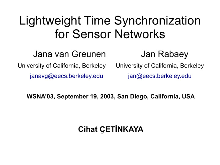 lightweight time synchronization for sensor networks