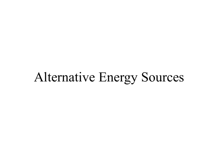 alternative energy sources