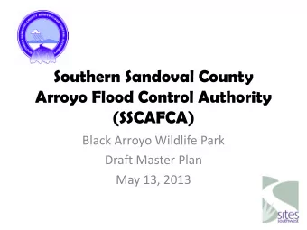 Southern Sandoval County  Arroyo Flood Control Authority  (SSCAFCA)  Black Arroyo Wildlife Park