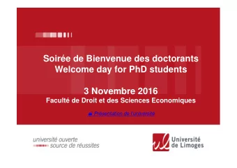 Soire de Bienvenue des doctorants  Welcome day for PhD students  3 Novembre 2016  Facult de