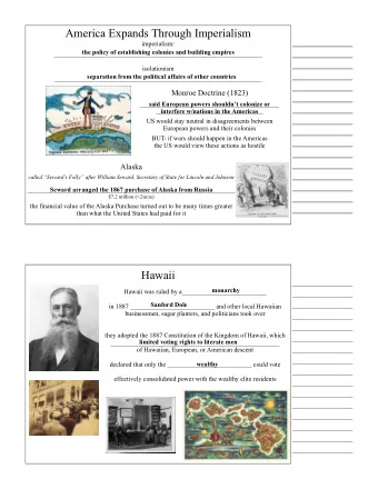 America Expands Through Imperialism  imperialism:  the policy of establishing colonies and building