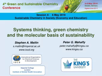 Systems thinking, green chemistry  and the molecular basis of sustainability  Peter G. Mahaffy