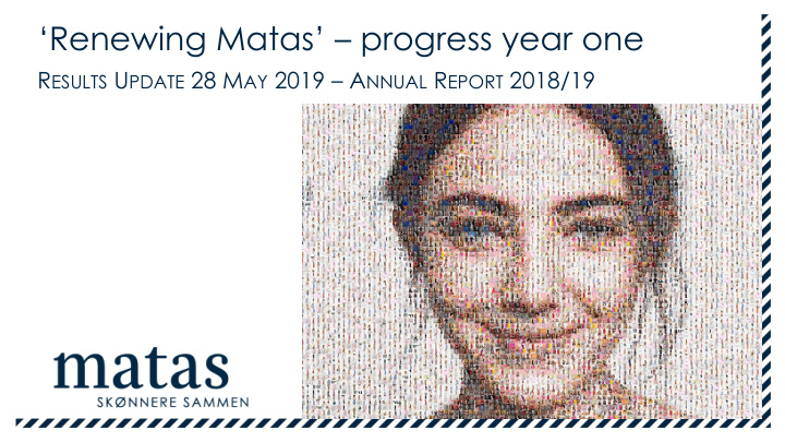 renewing matas progress year one