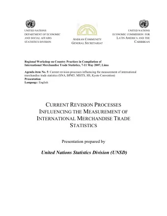 S TATISTICS  Presentation prepared by  United Nations Statistics Division (UNSD)  - 2 -  Current