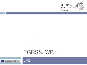 EGRSS. WP.1  VMS  Contents  Issues concerning the possible enlargement of  the 1968 Convention