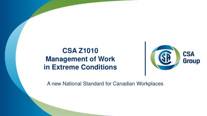 csa z1010 management of work in extreme conditions