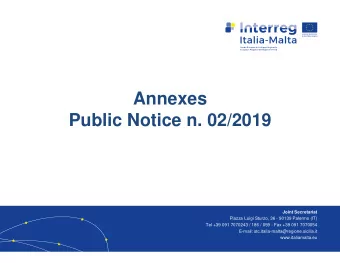 Annexes  Public Notice n. 02/2019  Joint Secretariat  Piazza Luigi Sturzo, 36 - 90139 Palermo (IT)