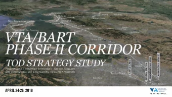 APRIL 24 - 2 6 , 2018    anta Clara Val'/ey  Transportation  Authority  PERKINS+WILL