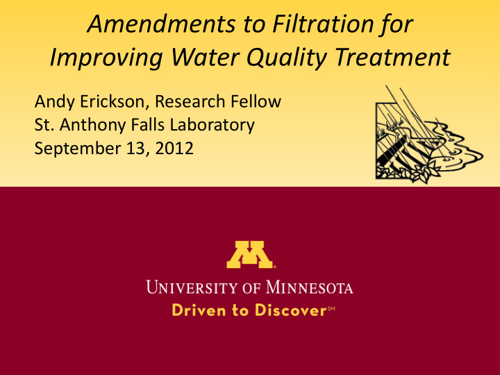 amendments to filtration for improving water quality