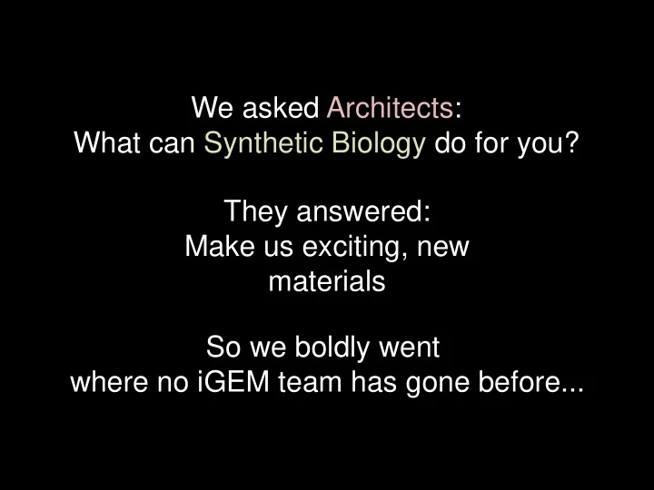 we asked architects