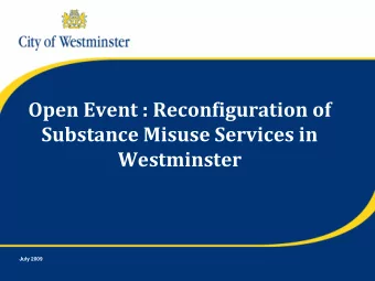 Open Event : Reconfiguration of Substance Misuse Services in  Westminster  July 2009  Westminster
