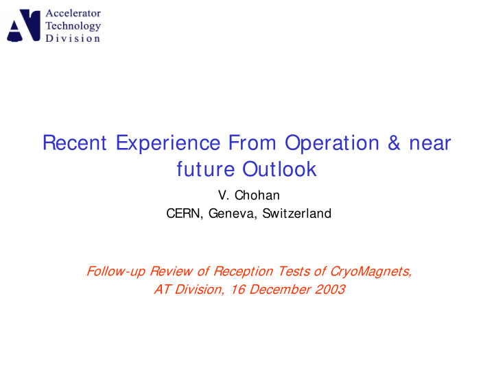 recent experience from operation near future outlook